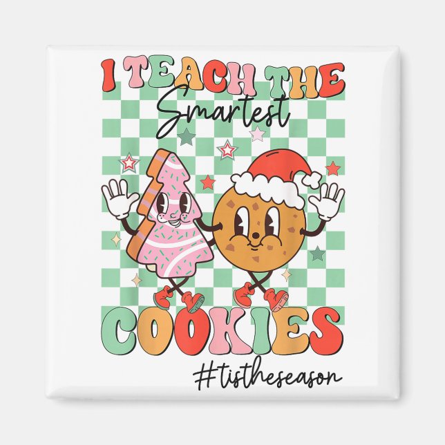 Merry Christmas I Teach The Smartest Cookies Teach Magnet (Vorne)