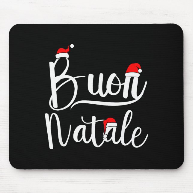 Merry Christmas In Italian Buon Natale  Mousepad (Vorne)
