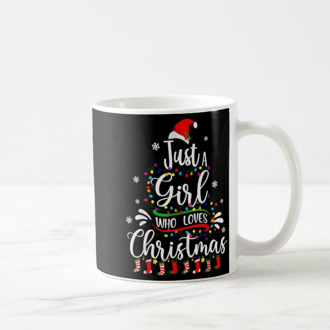 Merry Christmas Just A Girl Who Loves Christmas Tr Kaffeetasse (Rechts)