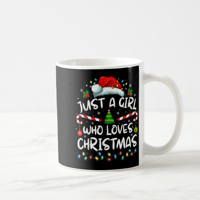 Merry Christmas Just A Girl Who Loves Christmas Tr Kaffeetasse (Rechts)