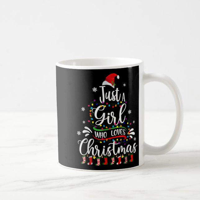 Merry Christmas Just A Girl Who Loves Christmas Tr Kaffeetasse (Rechts)