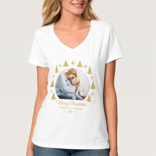 Merry Christmas Merry As A Mother White Gold Photo T-Shirt (Vorderseite)