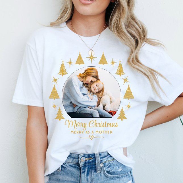Merry Christmas Merry As A Mother White Gold Photo T-Shirt (Von Creator hochgeladen)