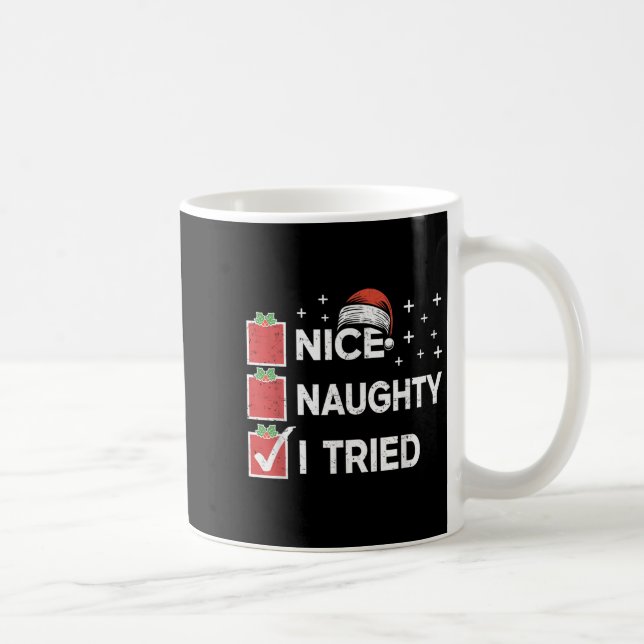 Merry Christmas Nice Naughty I Tried Christmas Lis Kaffeetasse (Rechts)