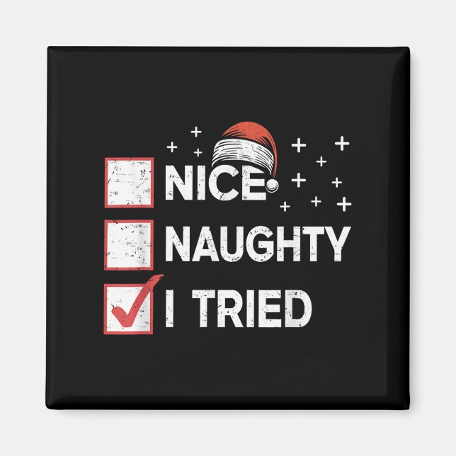 Merry Christmas Nice Naughty I Tried Christmas Lis Magnet (Vorne)