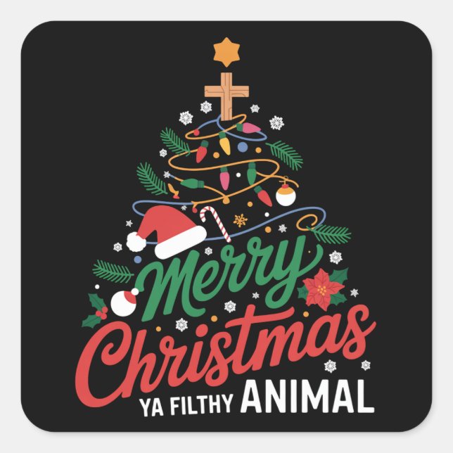 Merry Christmas Ya Filthy Animal Funny Xmas Family Quadratischer Aufkleber (Vorderseite)