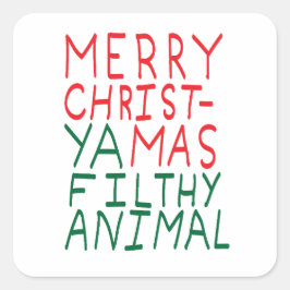Merry Christmas ya filthy animal typography Quadratischer Aufkleber