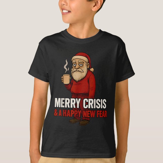 Merry Crisis Happy New Fear Year 2026 Funny Adult  T-Shirt (Vorderseite)