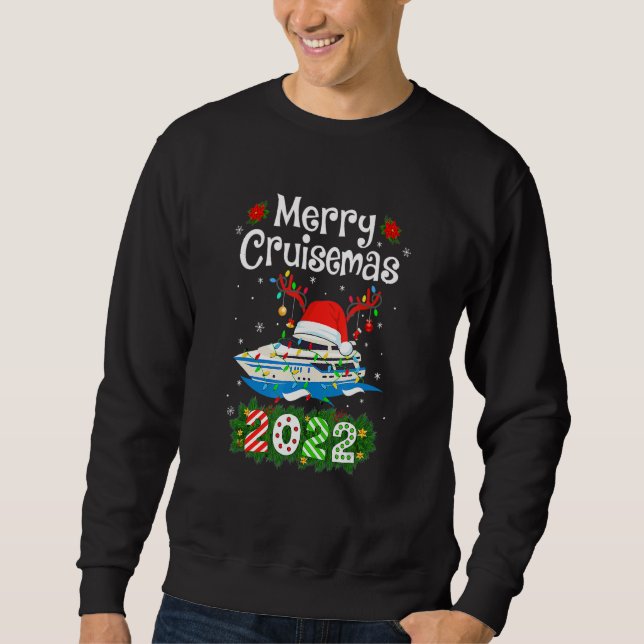 Merry Cruisemas 2022 Christmas Santa Reindeer Crui Sweatshirt (Vorderseite)