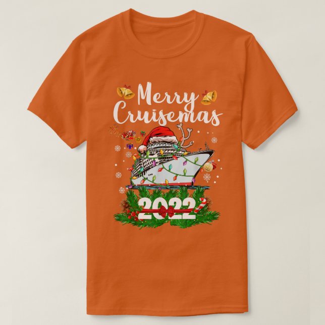 Merry Cruisemas 2022 Weihnachten Weihnachtsfeierta T-Shirt (Design vorne)