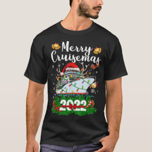 Merry Cruisemas 2022 Weihnachten Weihnachtsfeierta T-Shirt