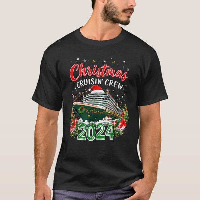 Merry Cruismas Weihnachts Cruisin Crew 2024 Weihna T-Shirt (Vorderseite)