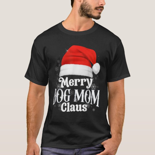 Merry Dog mom Claus PJS Family Matching Christmas  T-Shirt (Vorderseite)