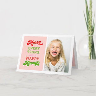 MERRY EVERYTHING AND HAPPY ALWAYS HOLIDAY CARD KARTE