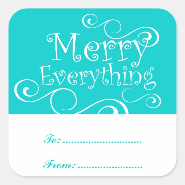 Merry Everything HOLIDAY GIFT Label | AQUA Quadratischer Aufkleber (Vorderseite)