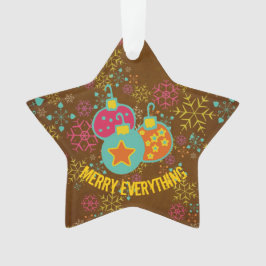 Merry Everything Ornaments Custom Acrylic Ornament