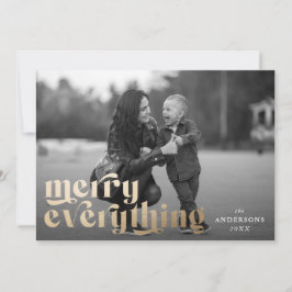 Merry Everything Typografy Holiday Foto Card Feiertagskarte
