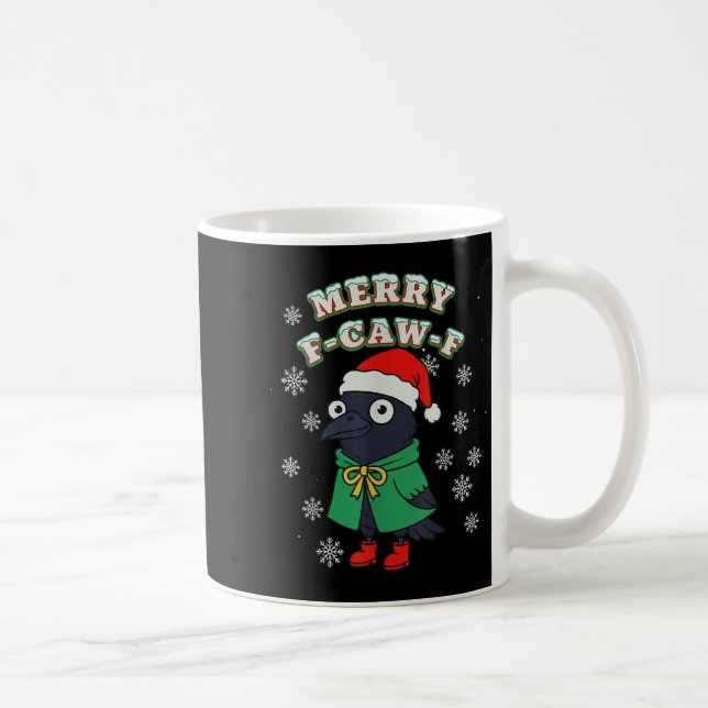 Merry F-caw-f Raven Fcawf Christmas Holiday Crow F Kaffeetasse (Rechts)