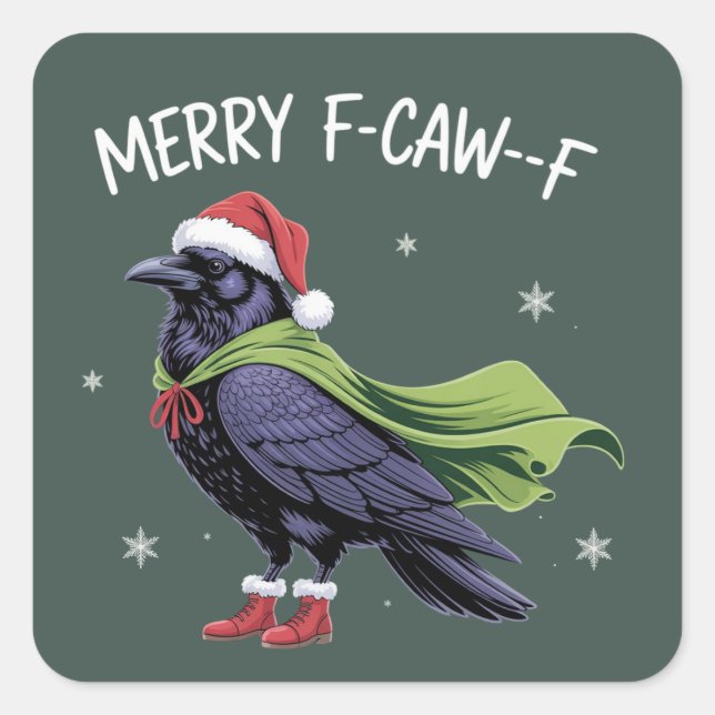 Merry F-Caw-F Raven Funny Christmas Crow Sarcastic Quadratischer Aufkleber (Vorderseite)