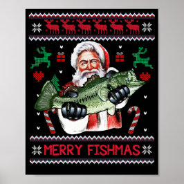 Merry Fishmas Santa Fishing Ugly Christmas Sweater Poster
