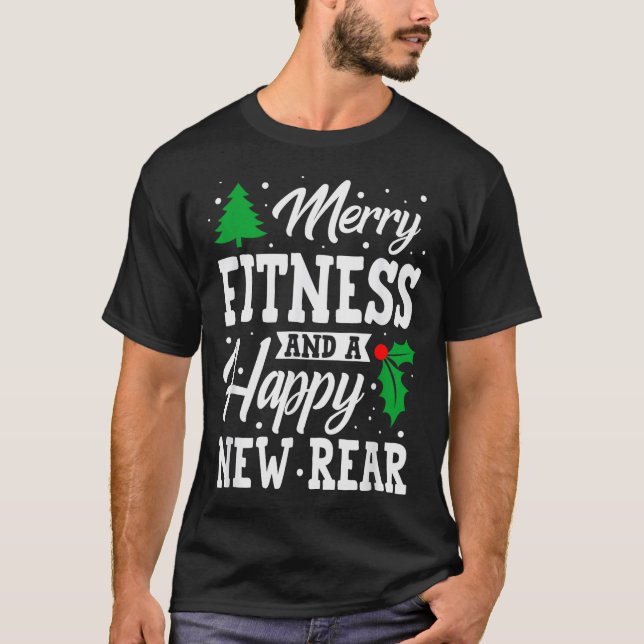Merry Fitness Happy New Rear Workout Christmas  T-Shirt (Vorderseite)