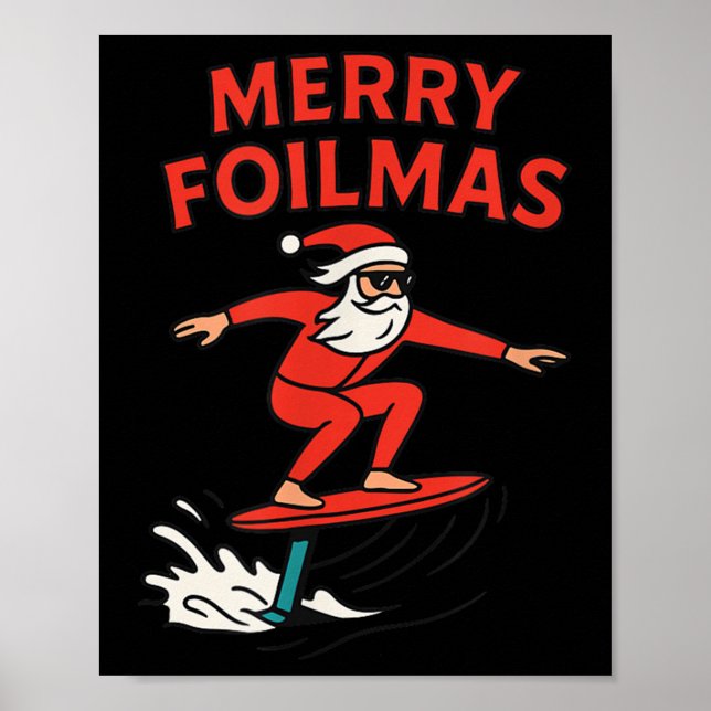 Merry Foilmas Santa Claus Hydrofoiling Christmas D Poster (Vorne)
