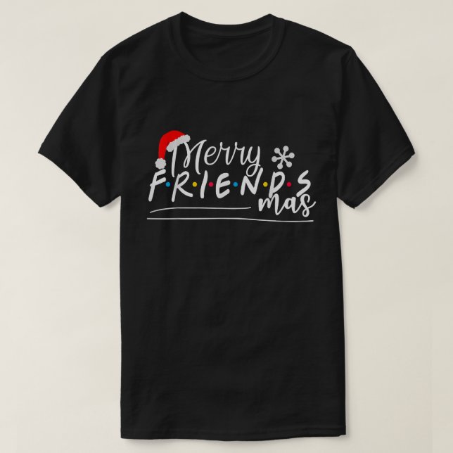 Merry Friendsmas Friends Christmas Matching Group T-Shirt (Design vorne)