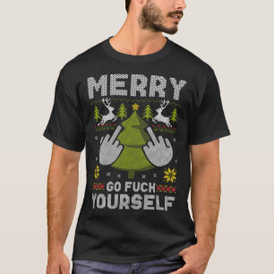 Merry Go von sich selbst Middle Finger GFY Ugly Ch T-Shirt