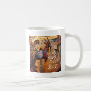 Merry Goat Es ist nie zu spät Kaffeetasse
