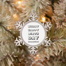 Merry Happy Birthday individuelle Name modern Schneeflocken Zinn-Ornament