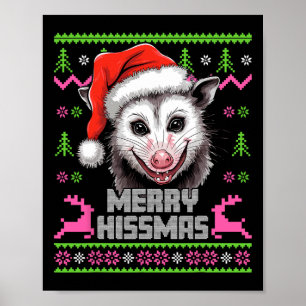 Merry Hissmas Opossum Possum Lover Ugly Christmas Poster