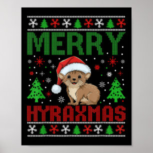 Merry Hyraxmas Ugly Christmas Funny Niedlichen Xma Poster