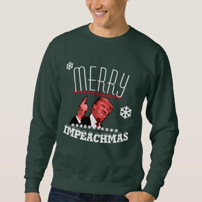 Merry Impeachmas Loser Trump Sweater 2 Sweatshirt (Vorderseite)