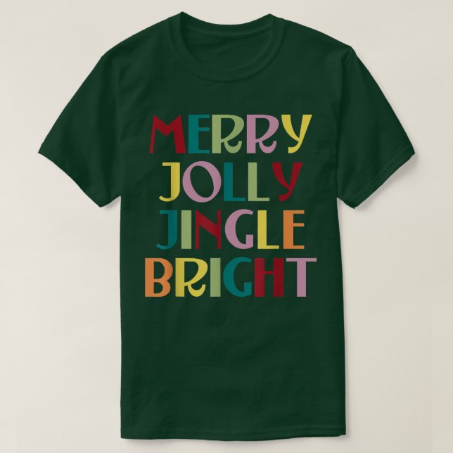 Merry Jolly Jingle Bright T-Shirt (Design vorne)
