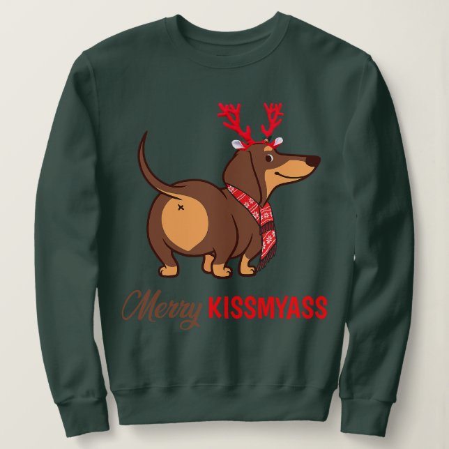 Merry Kissmyass Funny Christmas Rentier Dackel Sweatshirt (Design vorne)