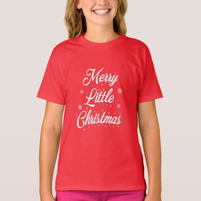 Merry Little Christmas T - Shirt (Vorderseite)