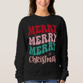 Merry Merry Merry Christmas Retro Sweatshirt
