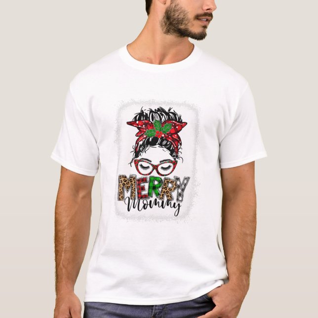 Merry Mommy Messy Bun Funny T-Shirt (Vorderseite)