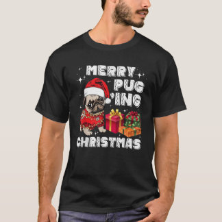 Merry Pugging Christmas with Santa Hat Pug Dog Pug T-Shirt