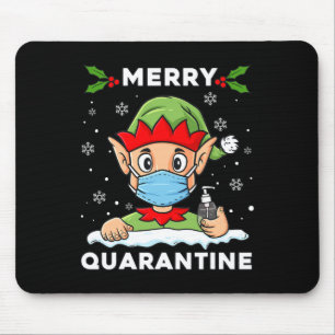 Merry Quarantine Christmas Elf Fun Family Xmas Mousepad