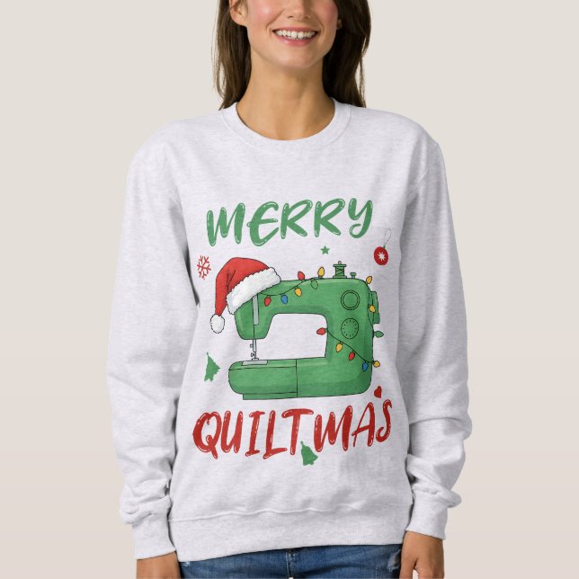 Merry Quiltmas Christmas Sewing Machine Funny Xmas Sweatshirt (Vorderseite)