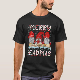 Merry Readmas Lesen Buch Lovers Gnomie Weihnachten T-Shirt