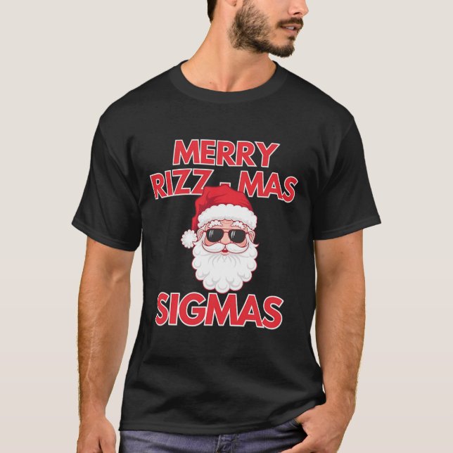 Merry Rizz Mas Sigmas Weihnachten Rizzmas Funny Sa T-Shirt (Vorderseite)