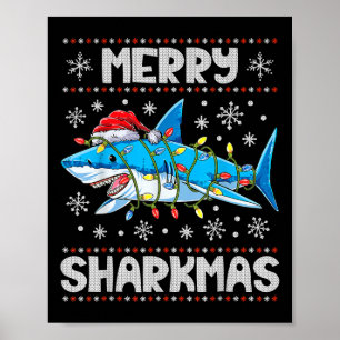 Merry Sharkmas Shark Santa Ugly Christmas Lights B Poster