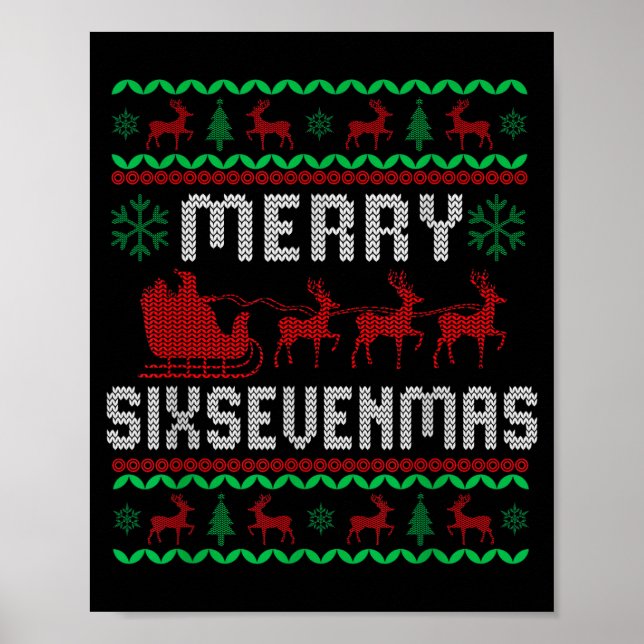 Merry Six-sevenmas Funny 67 Six Seven Ugly Christm Poster (Vorne)