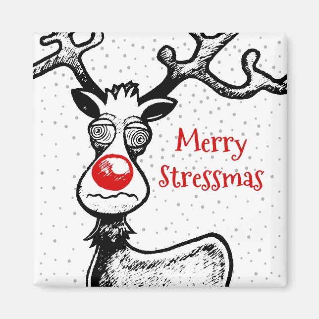 Merry Stressmas mit Rudolph Magnet (Vorne)