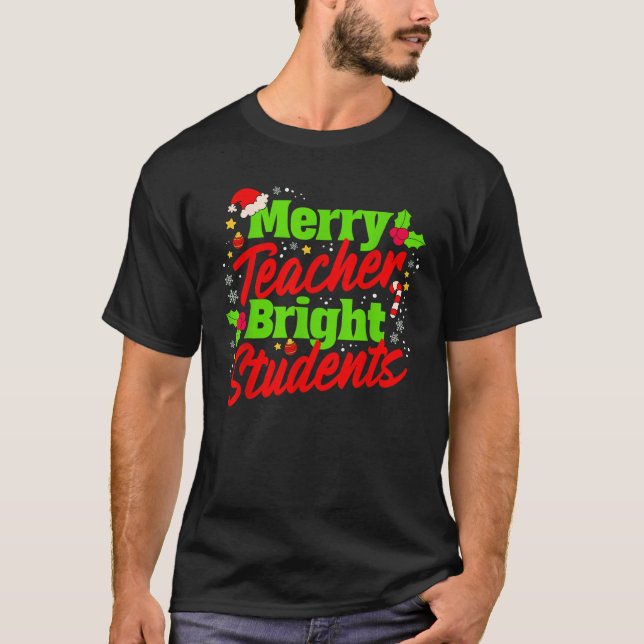 Merry Teacher Bright Schüler Weihnachts-Party Holi T-Shirt (Vorderseite)