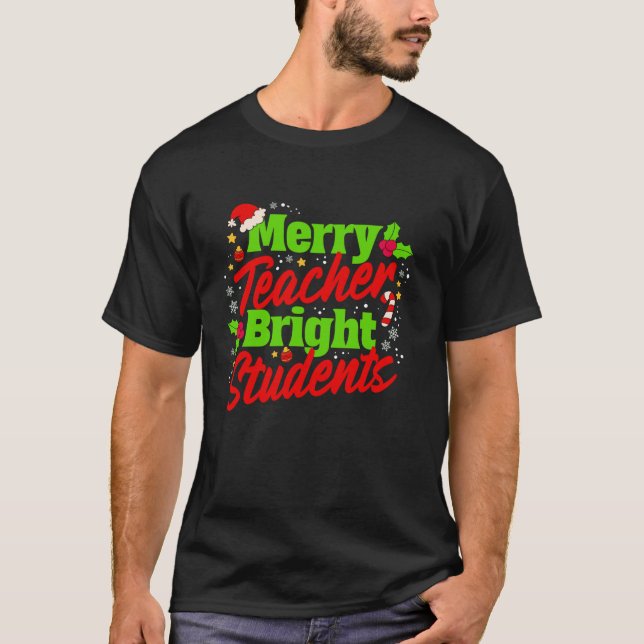 Merry Teacher Bright Schüler Weihnachts-Party Holi T-Shirt (Vorderseite)