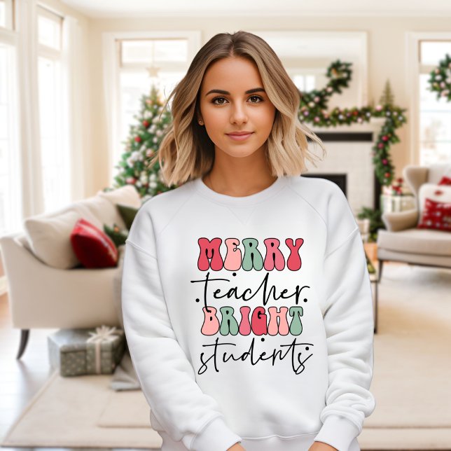 Merry Teacher Bright Schüler Weihnachtslehrer Sweatshirt (Von Creator hochgeladen)