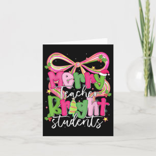 Merry Teacher Bright Student Funny Teacher Christm Karte